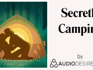 Secretly Camping (Erotic Audio dirty film for Women, flirty ASMR)